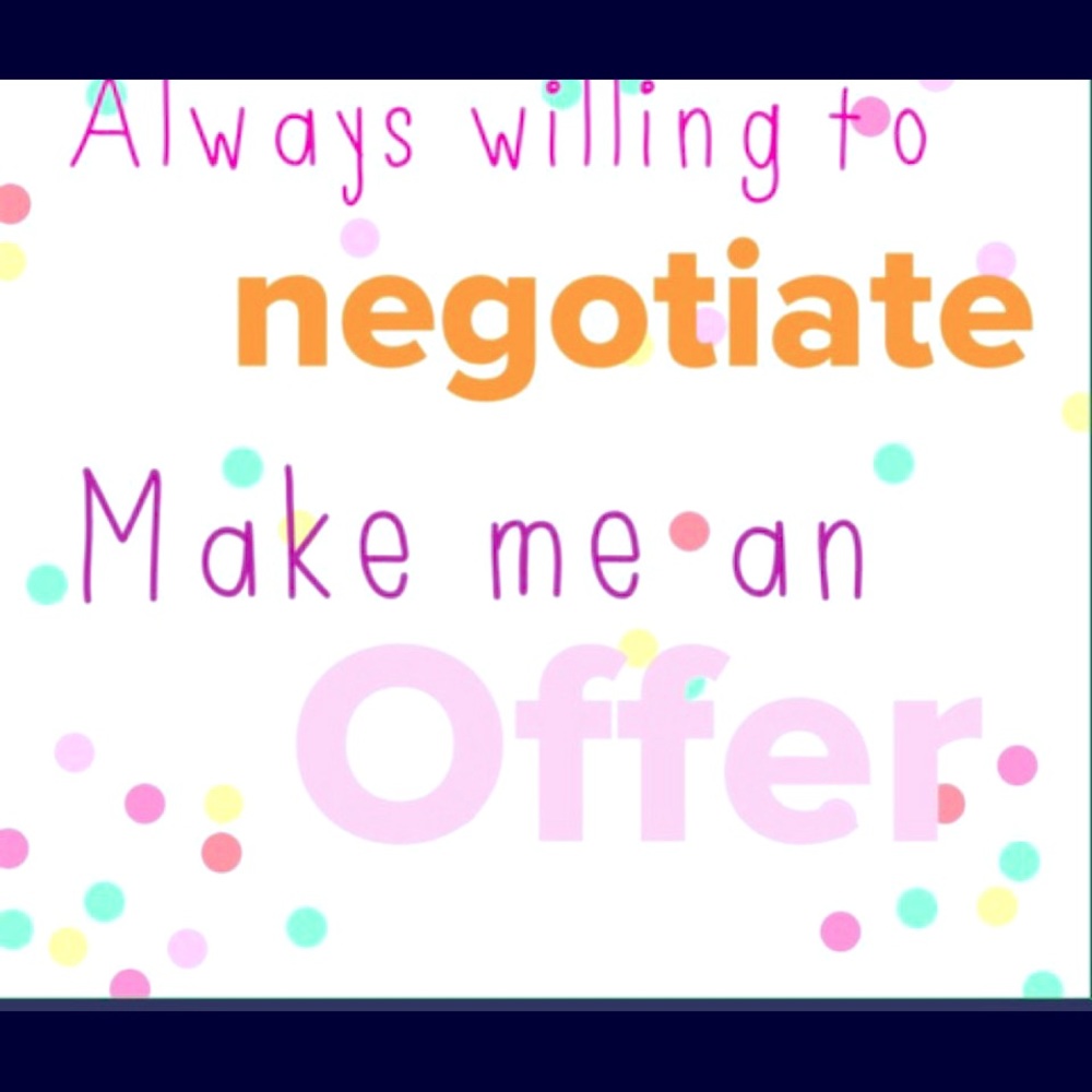 Reasonable offers accepted every time